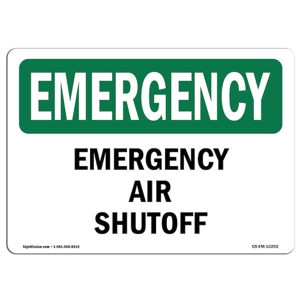 Safety Sign, OSHA EMERGENCY, 7" Height, Aluminum, Air Shutoff, Landscape
